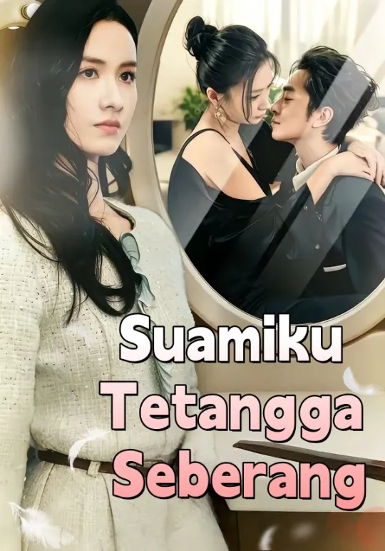 Suamiku Tetangga Seberang